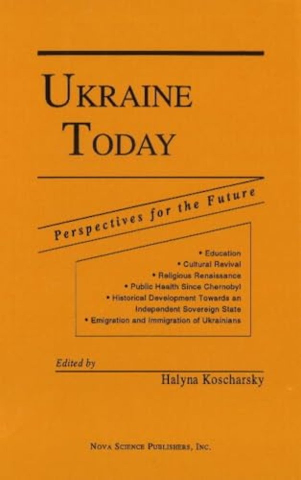 Ukraine Today -- Perspectives for the Future