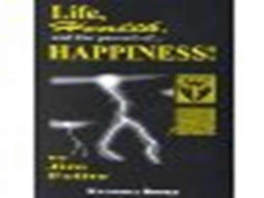 Life Health & the Pursuit of Happiness