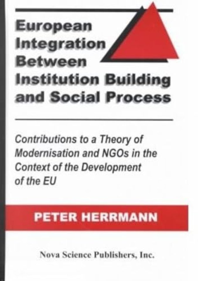European Integration Between Institution Building & Social Process