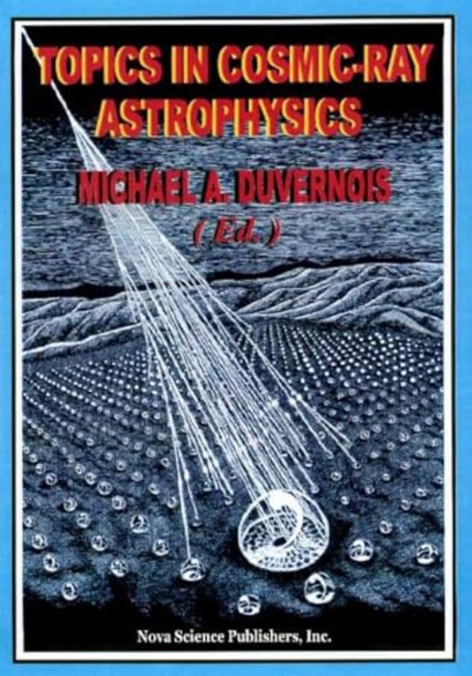 Topics in Cosmic-Ray Astrophysics