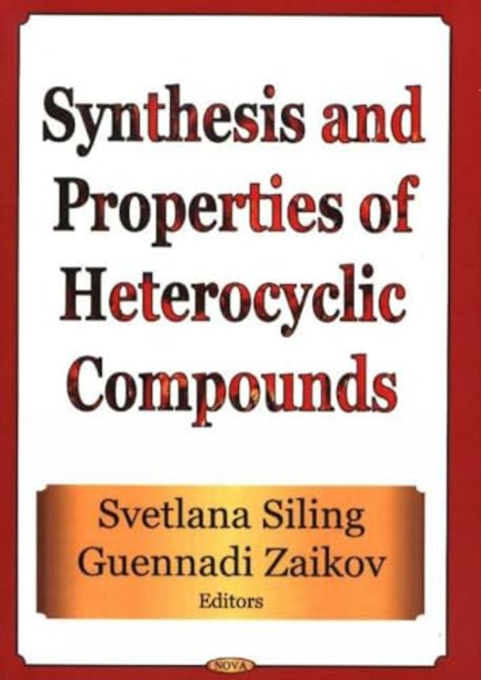 Synthesis & Properties of Heterocyclic Compounds