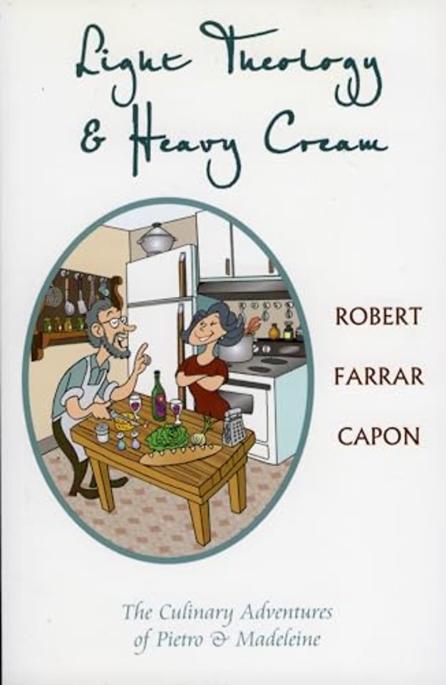 Light Theology and Heavy Cream