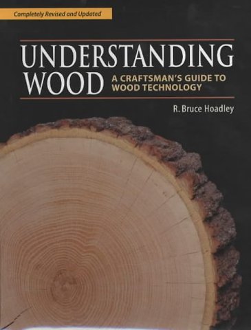 Understanding Wood (Revised and Updated)