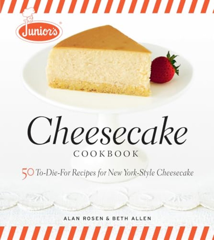 Junior′s Cheesecake Cookbook
