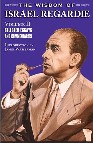 The Wisdom of Israel Regardie