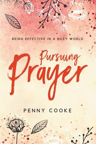 Pursuing Prayer