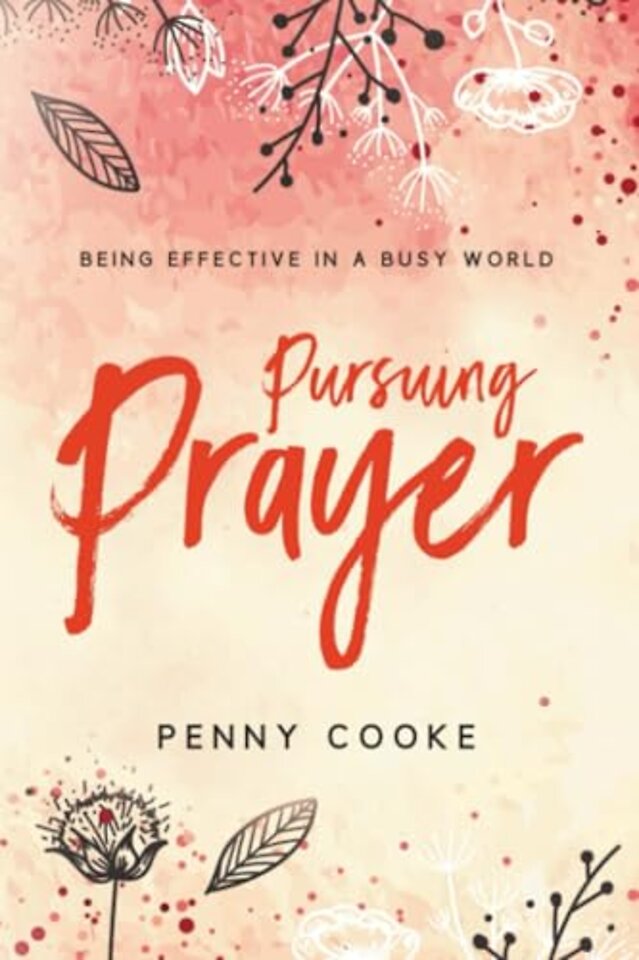 Pursuing Prayer