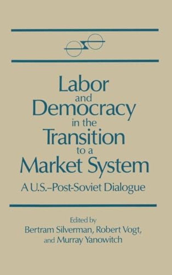 Labor and Democracy in the Transition to a Market System