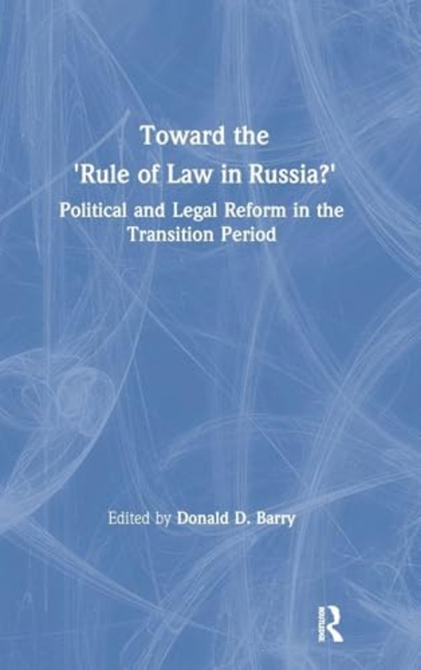 Toward the Rule of Law in Russia