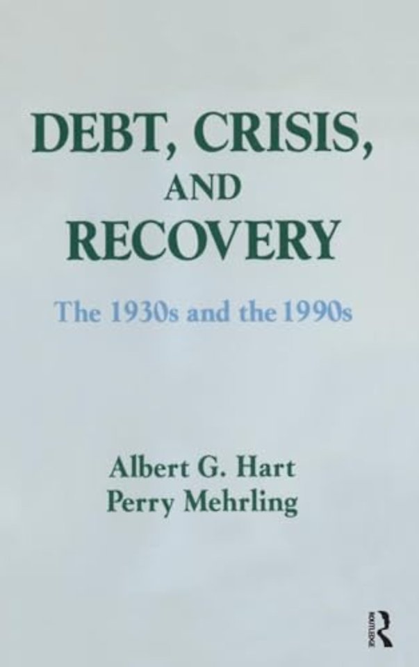 Debt, Crisis and Recovery: The 1930's and the 1990's