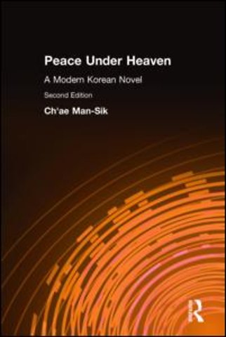 Peace Under Heaven: A Modern Korean Novel