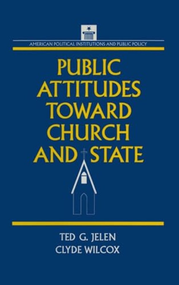 Public Attitudes Toward Church and State