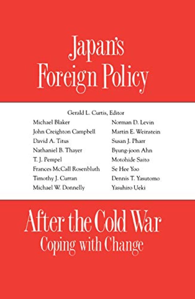 Japan's Foreign Policy After the Cold War