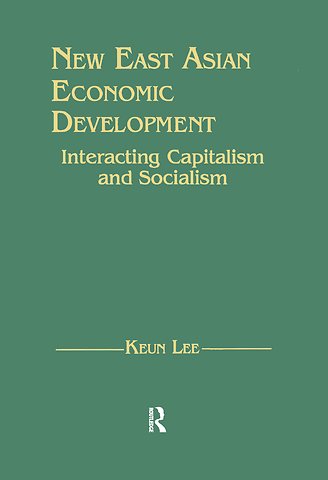 New East Asian Economic Development: The Interaction of Capitalism and Socialism