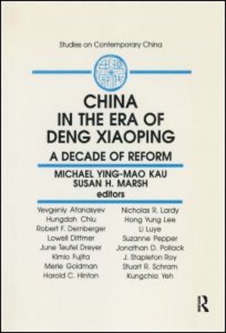 China in the Era of Deng Xiaoping: A Decade of Reform