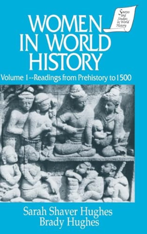 Women in World History: v. 1: Readings from Prehistory to 1500