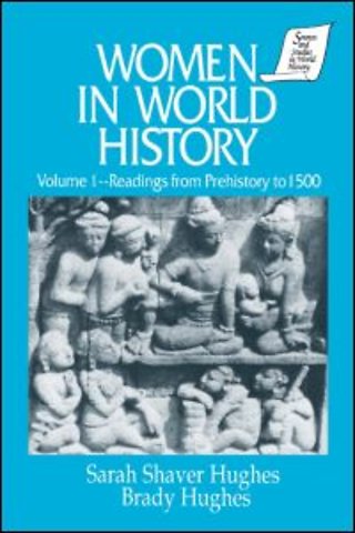 Women in World History: v. 1: Readings from Prehistory to 1500