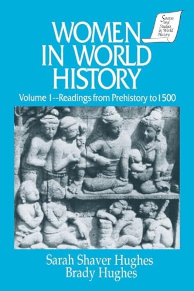 Women in World History: v. 1: Readings from Prehistory to 1500