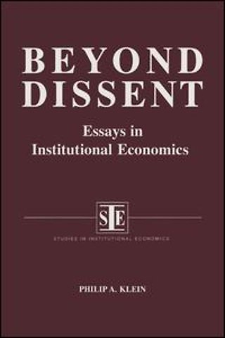 Beyond Dissent: Essays in Institutional Economics