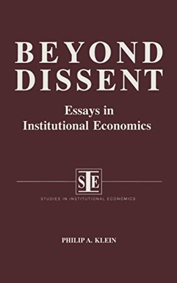 Beyond Dissent: Essays in Institutional Economics