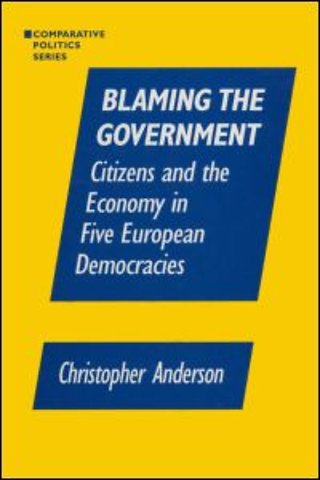 Blaming the Government: Citizens and the Economy in Five European Democracies