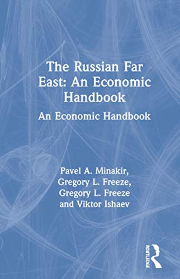 Russian Far East: An Economic Handbook