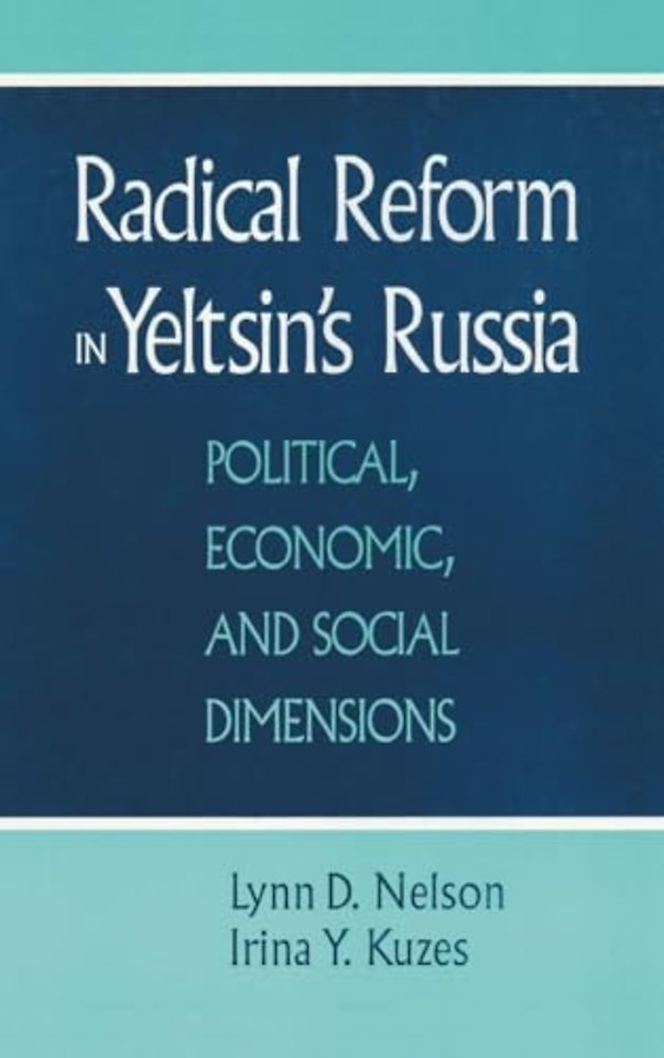 Radical Reform in Yeltsin's Russia