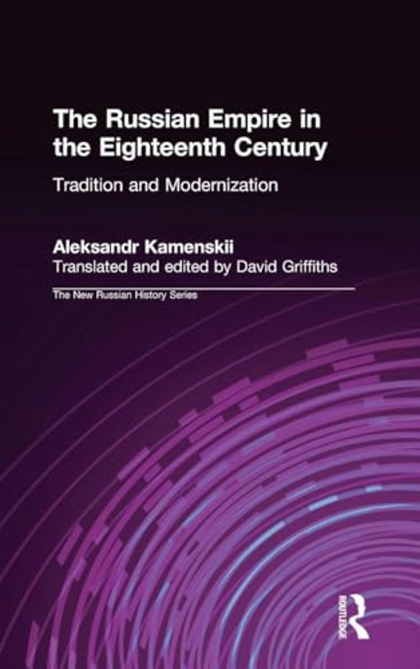 Russian Empire in the Eighteenth Century: Tradition and Modernization
