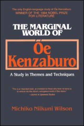 Marginal World of Oe Kenzaburo: A Study of Themes and Techniques