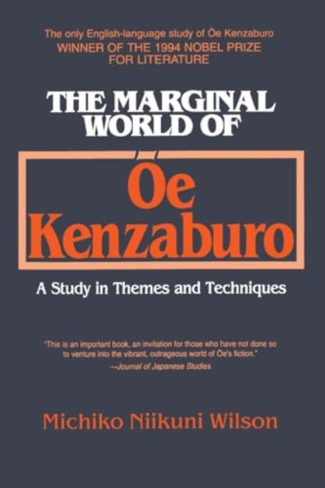 Marginal World of Oe Kenzaburo: A Study of Themes and Techniques