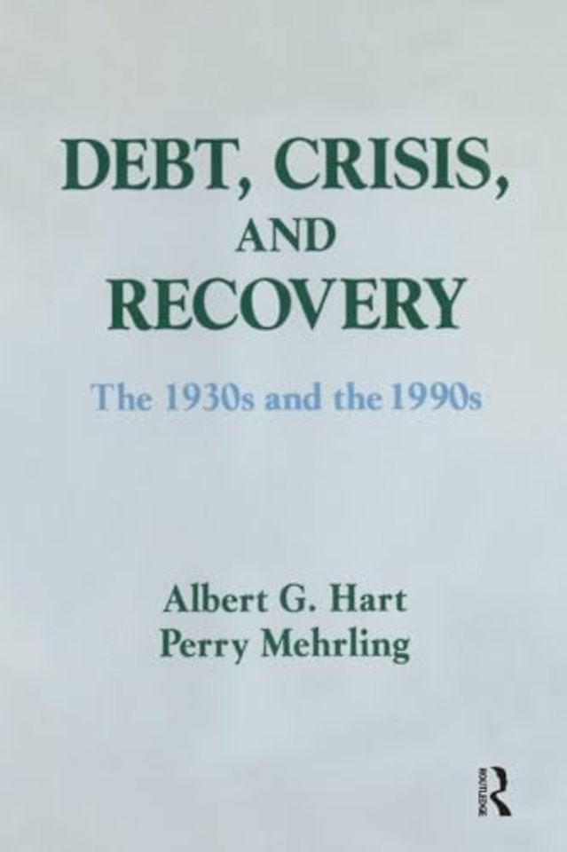 Debt, Crisis and Recovery: The 1930's and the 1990's