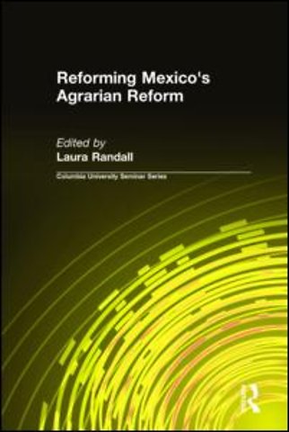 Reforming Mexico's Agrarian Reform