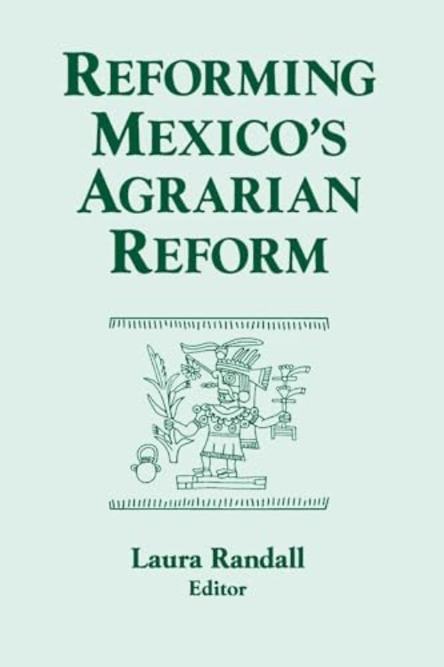 Reforming Mexico's Agrarian Reform