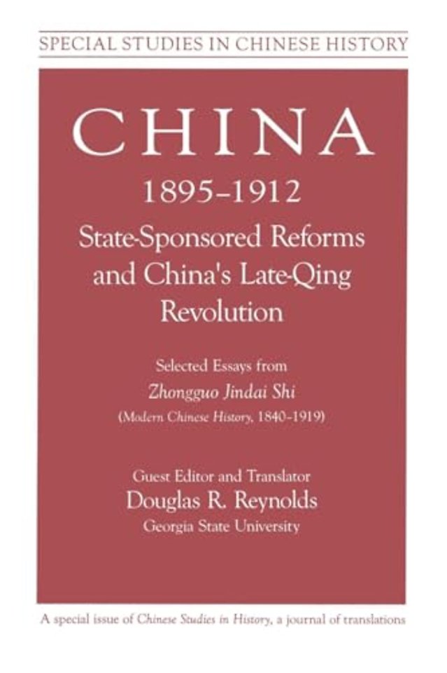 China, 1895-1912 State-Sponsored Reforms and China's Late-Qing Revolution