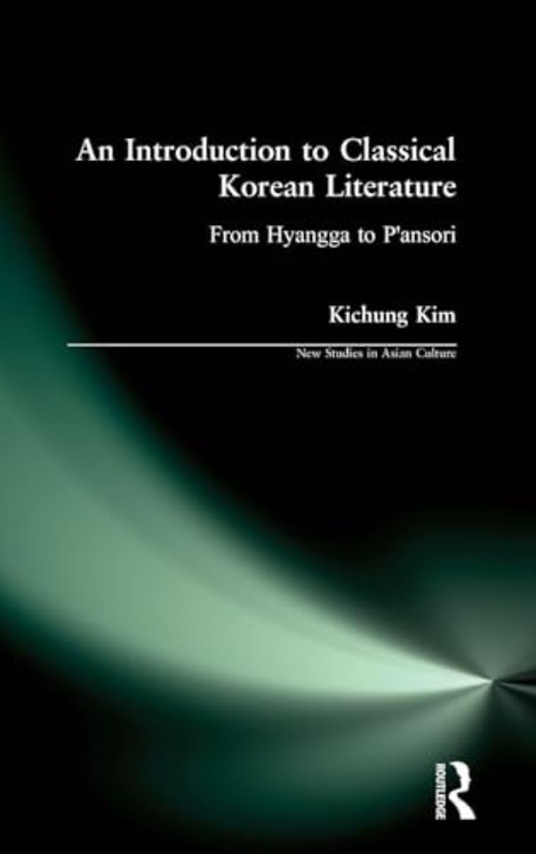 Introduction to Classical Korean Literature: From Hyangga to P'ansori
