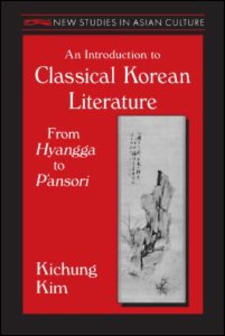 Introduction to Classical Korean Literature: From Hyangga to P'ansori