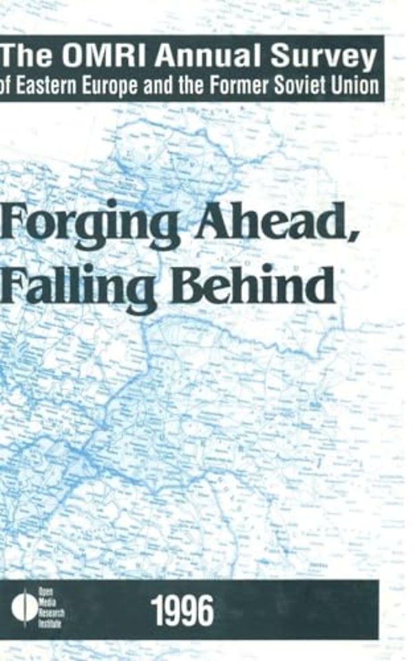 OMRI Annual Survey of Eastern Europe and the Former Soviet Union