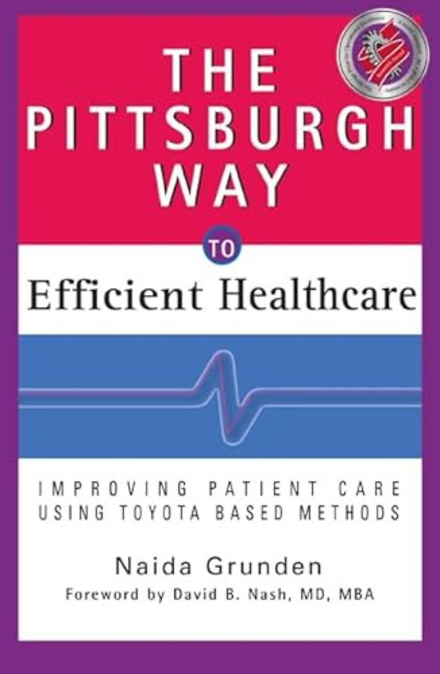 Pittsburgh Way to Efficient Healthcare