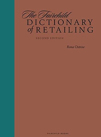 The Fairchild Dictionary of Retailing 2nd Edition