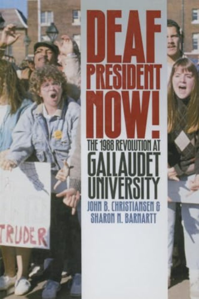 Deaf President Now! - the 1988 Revolution at Gallaudet University