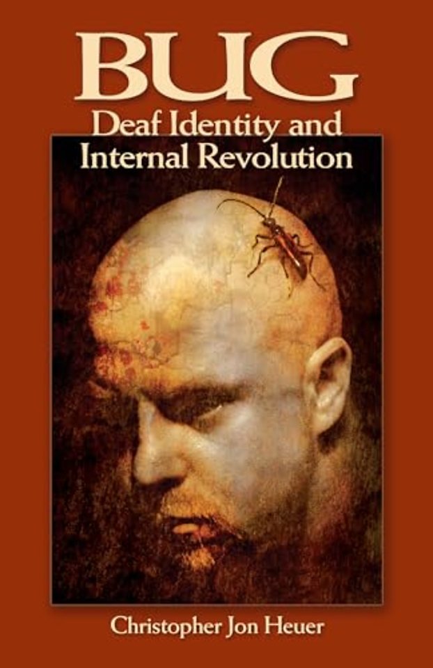 BUG – Deaf Identity and Internal Revolution