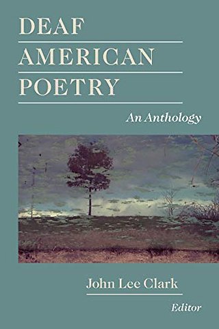 Deaf American Poetry – An Anthology