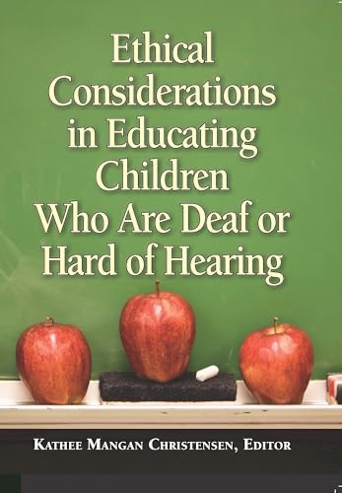 Ethical Considerations in Educating Children Who Are Deaf or Hard of Hearing