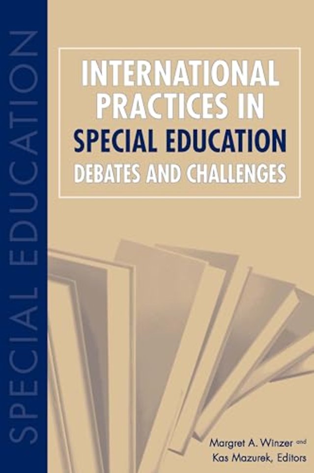 International Practices in Special Education - Debates and Challenges