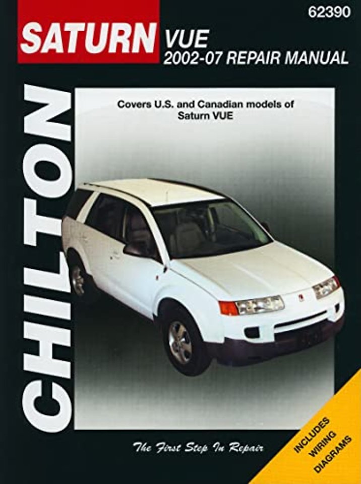 Saturn Vue 2002–07 (Chilton) – Covers U.S and Canadian models of Saturn VUE