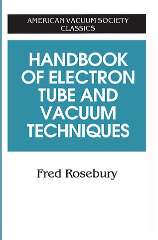 Handbook of Electron Tube and Vacuum Techniques