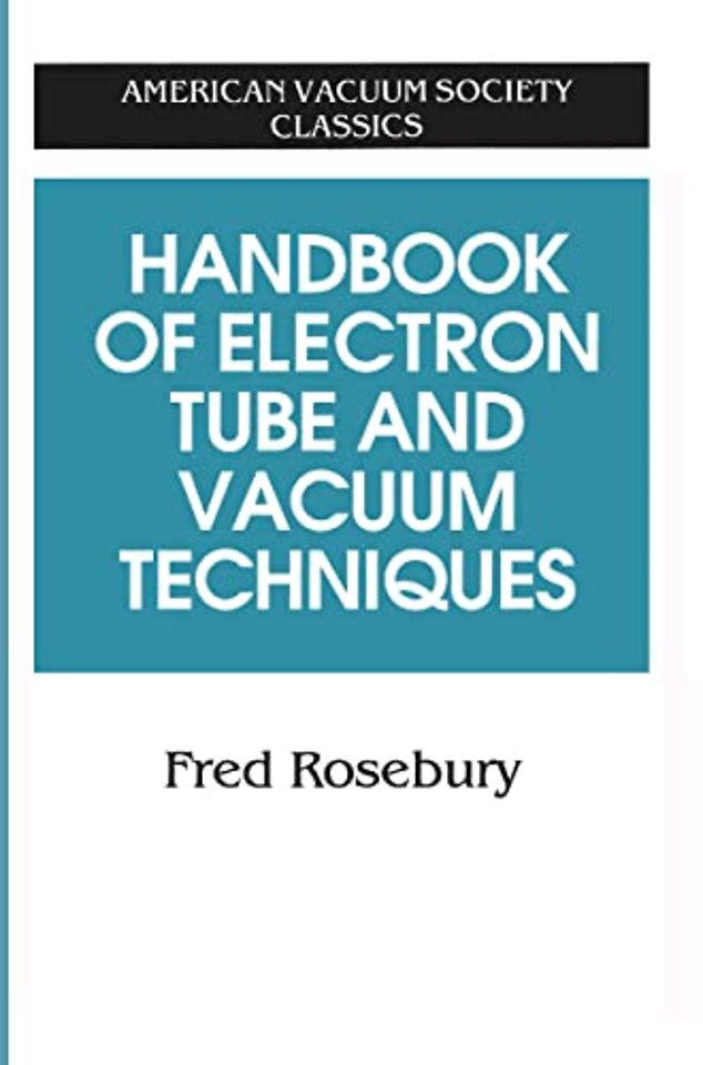 Handbook of Electron Tube and Vacuum Techniques