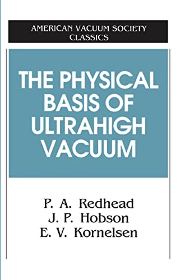 The Physical Basis of Ultrahigh Vacuum