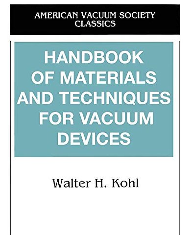 Handbook of Materials and Techniques for Vacuum Devices