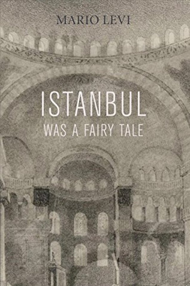 Istanbul Was a Fairy Tale